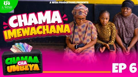 Chama Imewachana - Chama Cha Umbeya (SEASON 1) Episode 6