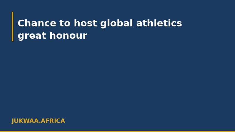 Chance to host global athletics great honour