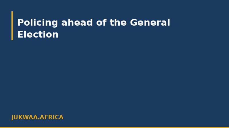 Policing ahead of the General Election