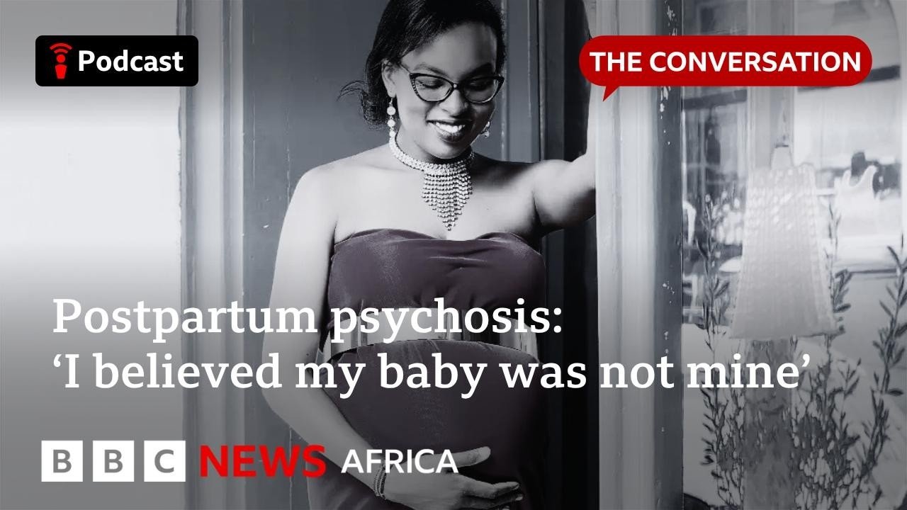 'Inside my postpartum psychosis' | The Conversation | Focus on Africa