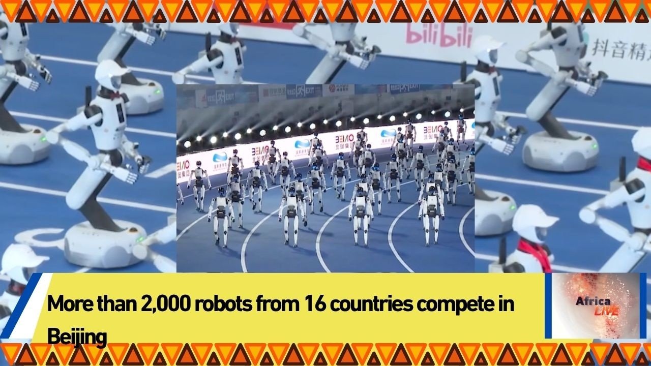 More than 2,000 robots from 16 countries compete in Beijing