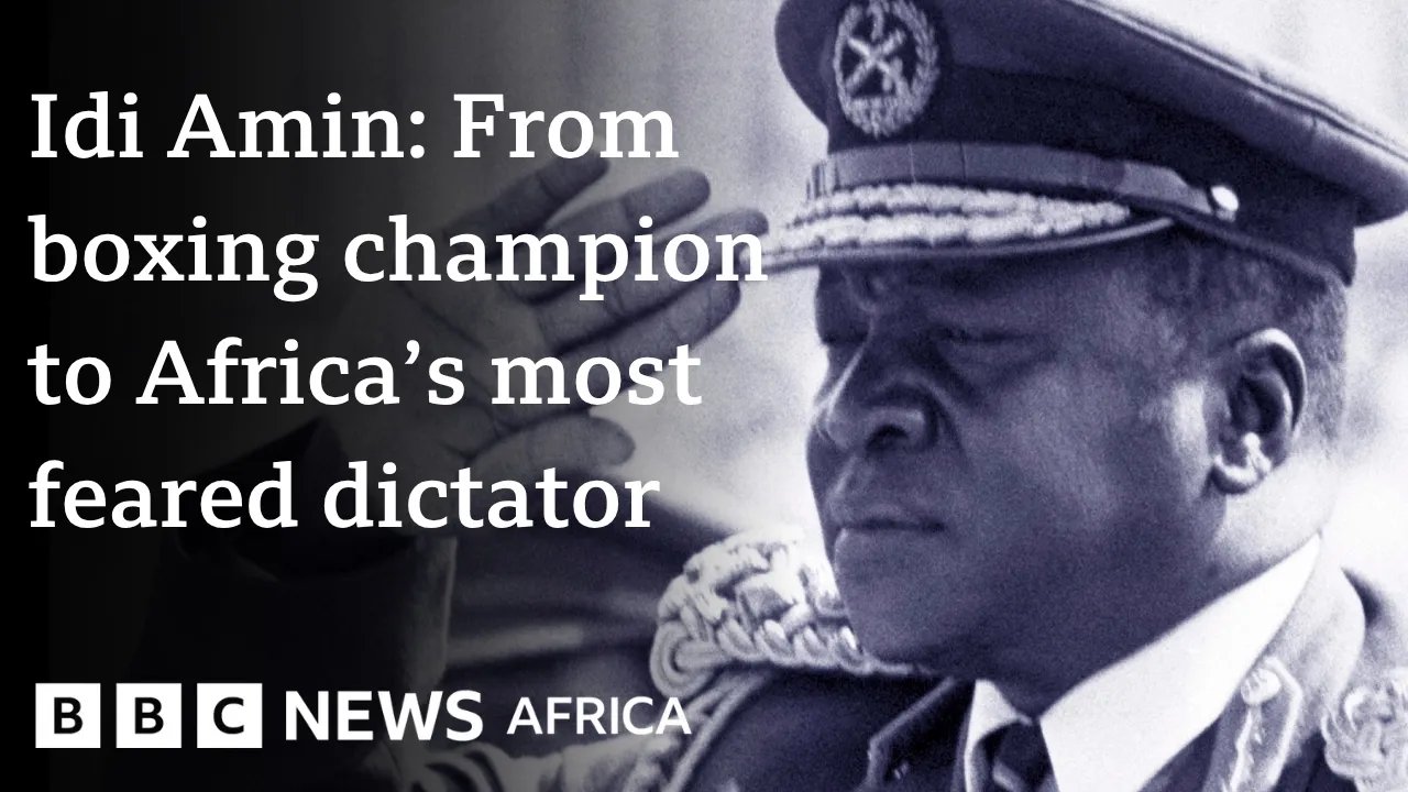 Idi Amin: The man Uganda cheered before it learned to fear - BBC Africa