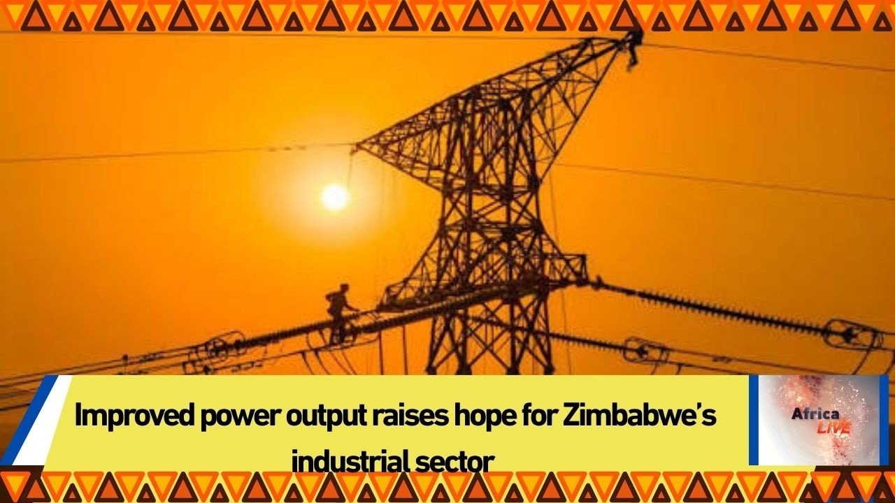 Improved power output raises hope for Zimbabwe’s industrial sector