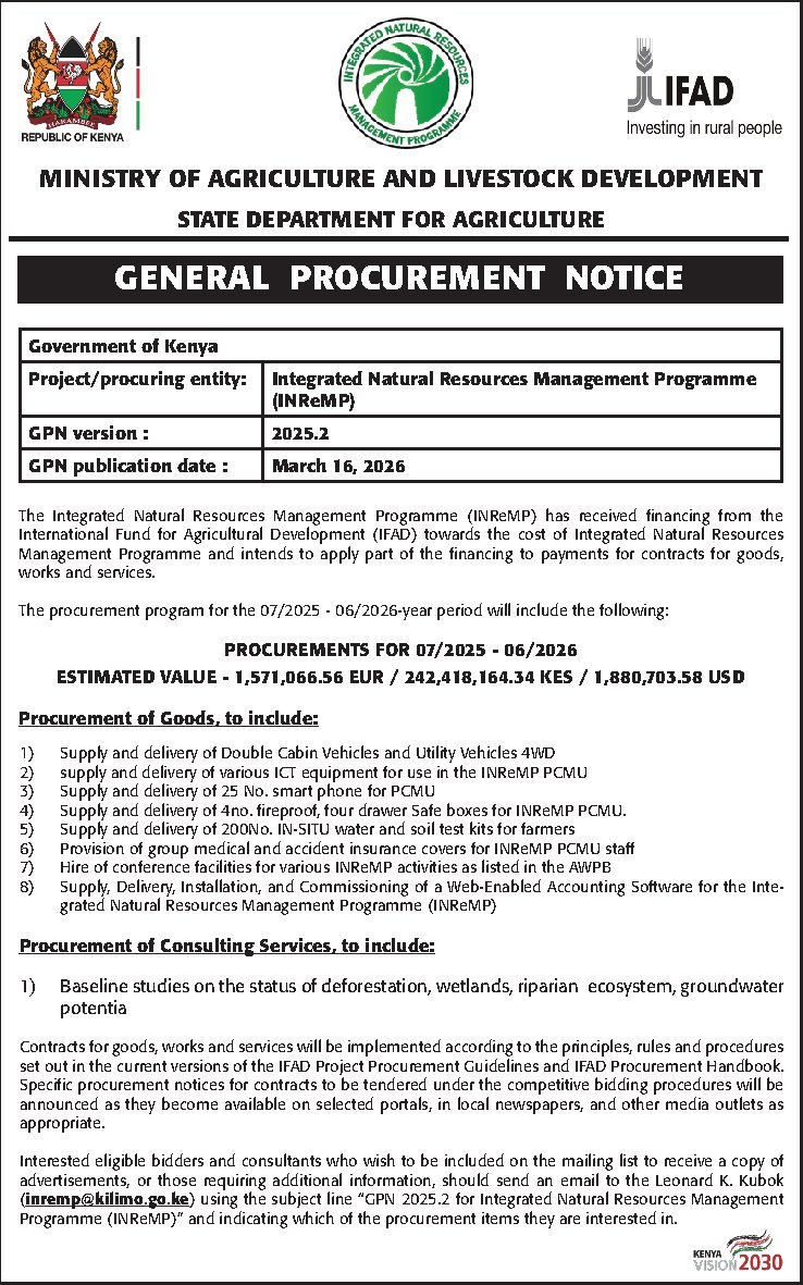 State Department For Agriculture General Procurement Notice for Integrated Natural Resources Management Programme (INReMP) in the procurement of goods and Consulting Services procurement program for the 07/2025 - 06/2026-year period - Ministry Of Agriculture And Livestock Development State Departmen